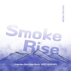 "Smoke Rise" by Jordan Morrison